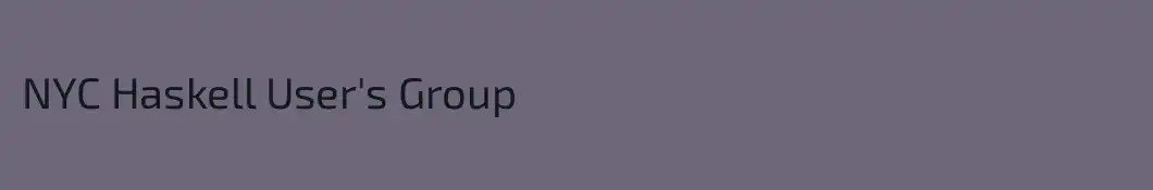 NYC Haskell User's Group